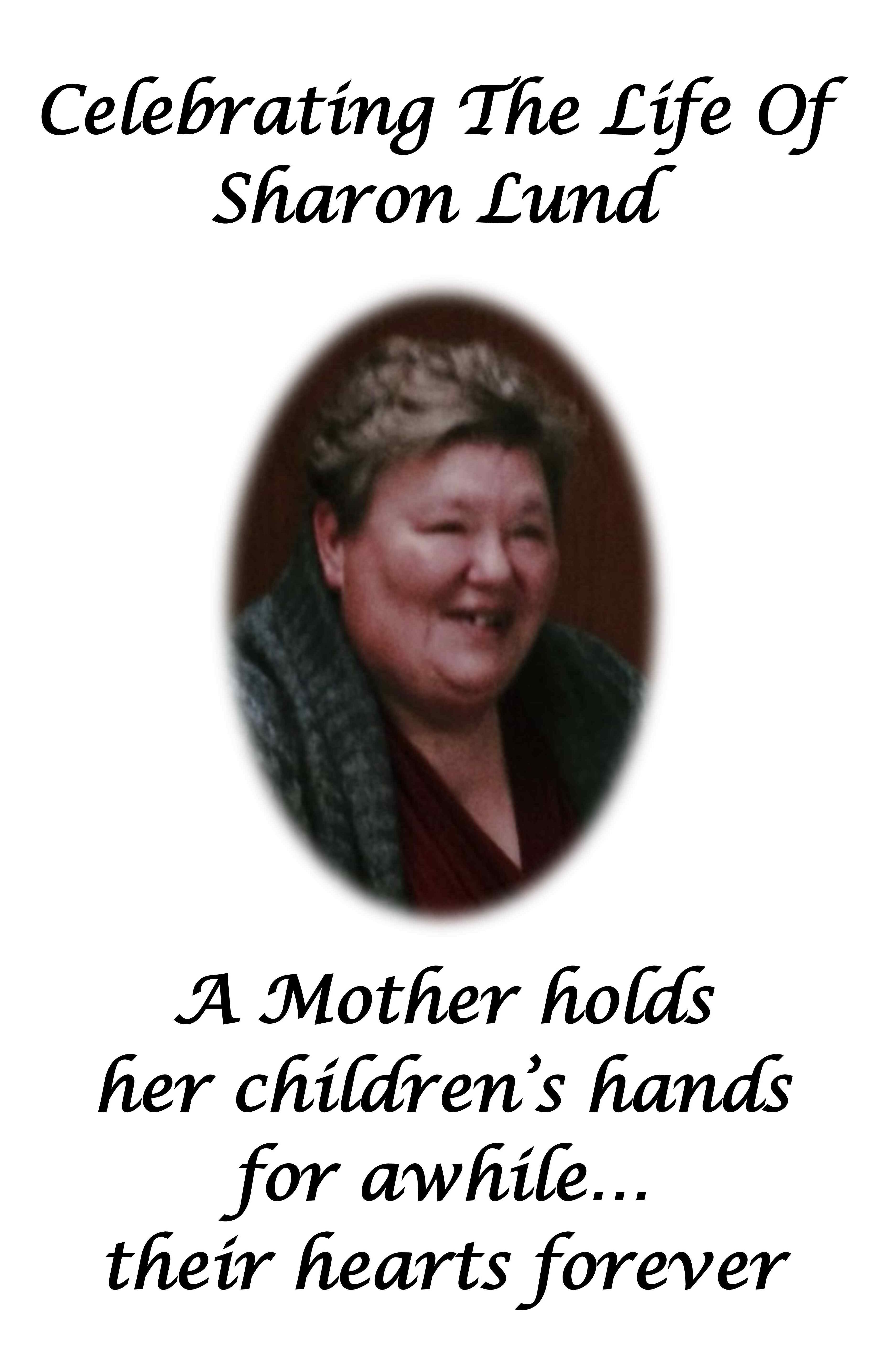 Obituary Sharon Lund of Kindred, North Dakota DAHLSTROM FUNERAL HOME