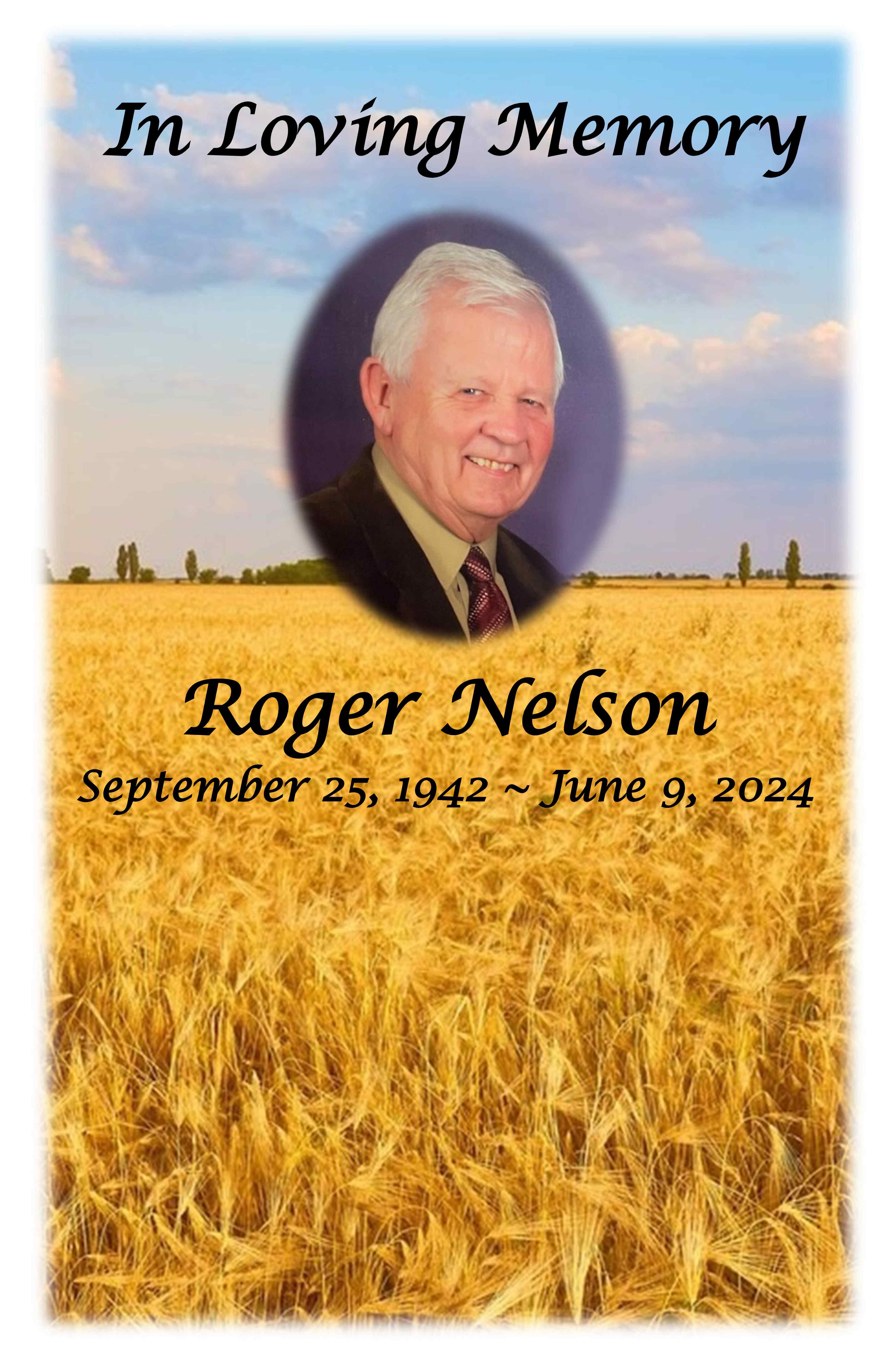 Obituary Roger Nelson of LaMoure, North Dakota DAHLSTROM FUNERAL HOME